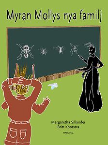 Margaretha Sillander: Myran Mollys nya familj