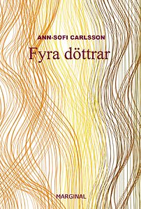 Ann-Sofi Carlsson: Fyra Döttrar