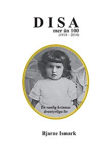 Bjarne Ismark: Disa - mer än 100