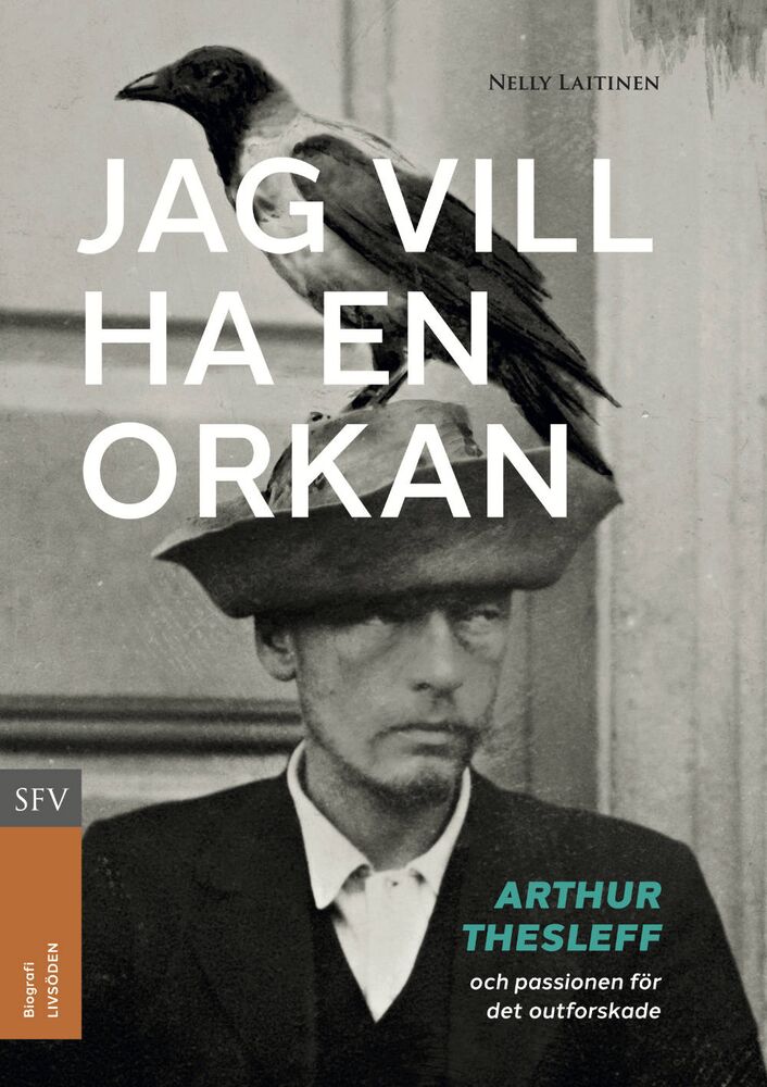 Jag vill ha en orkan - Arthur Thesleff och passionen för det outforskade
