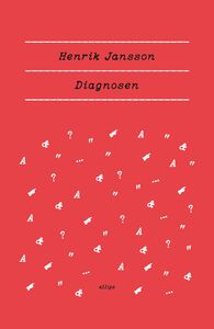 Henrik Jansson: Diagnosen