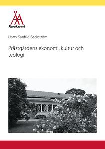 Harry Sanfrid Backström: Prästgårdens ekonomi, kultur och teologi