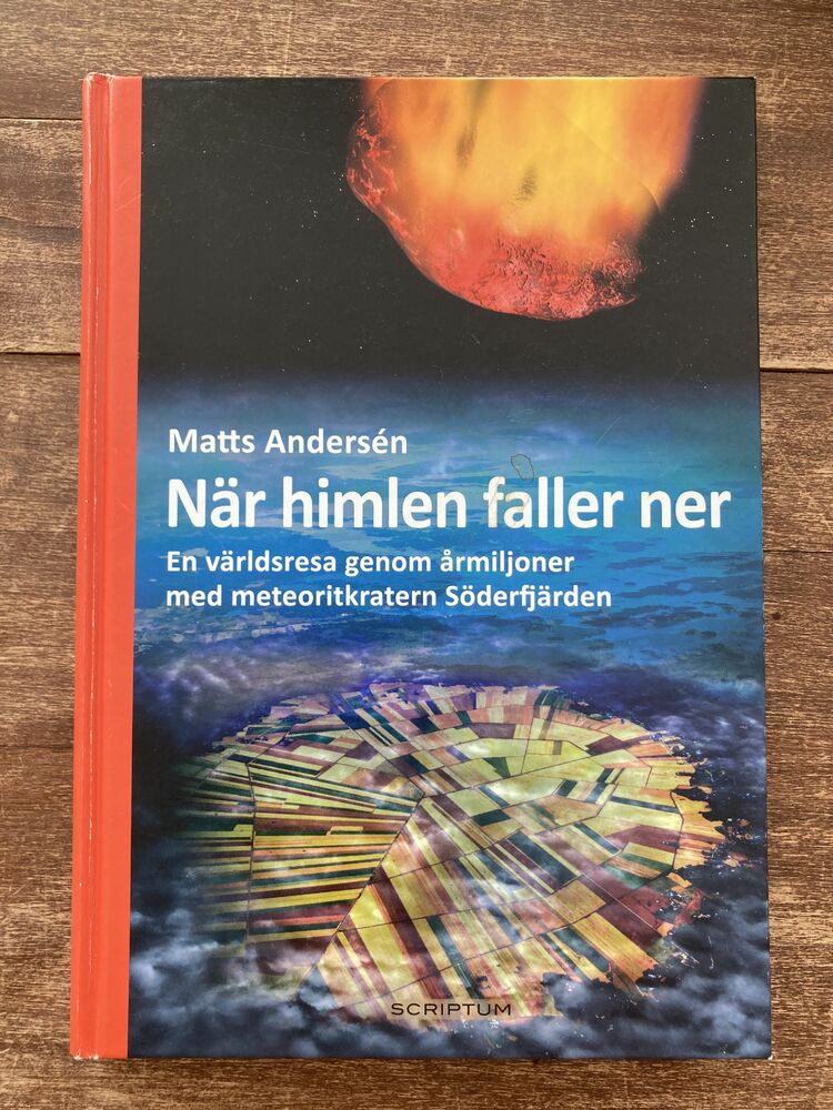 När himlen faller ner: En världsresa genom årmiljoner med meteoritkratern Söderfjärden