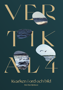 Peter Björkman (red.): Vertikal 4 - Kvarken i ord och bild