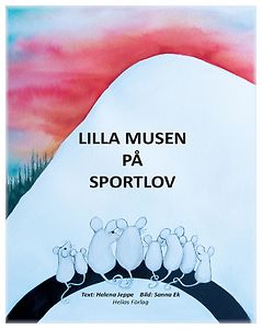 Helene Jeppe: Lilla musen på sportlov