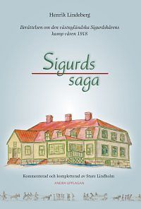 Henrik Lindeberg, Sture Lindholm: Sigurds saga