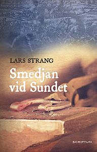 Lars Strang: Smedjan vid sundet